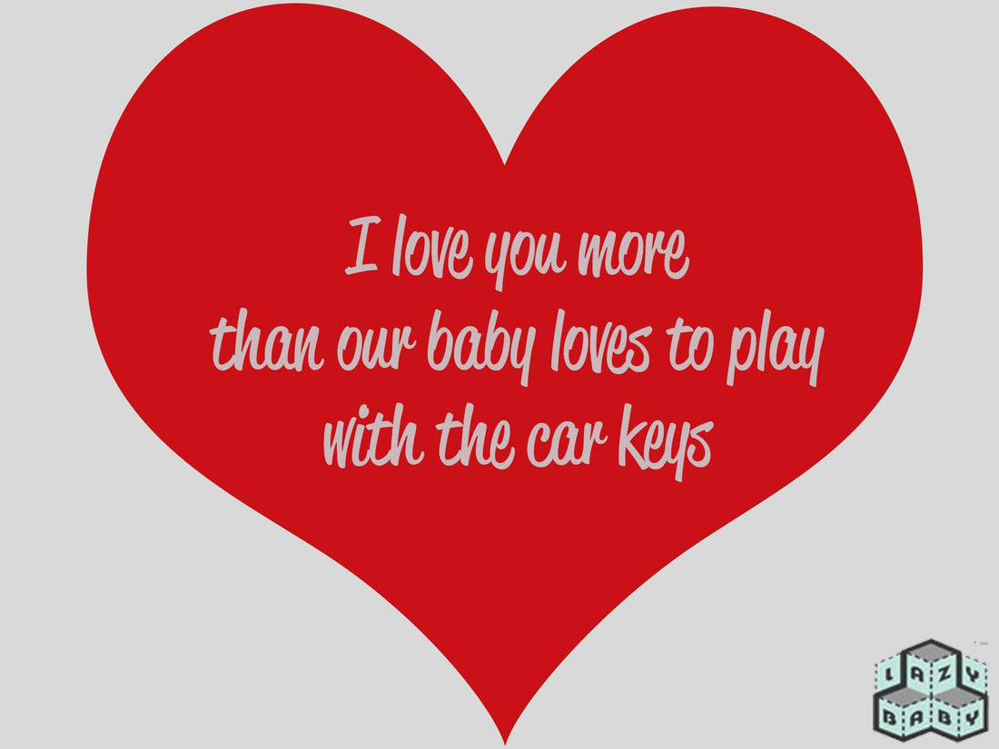 Valentine's Day For New Parents - Lazy Baby